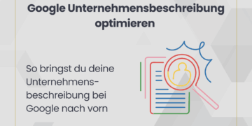 Google Unternehmensbeschreibung optimieren
