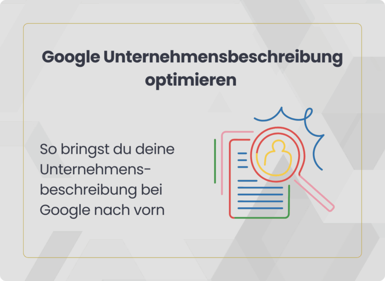 Google Unternehmensbeschreibung optimieren