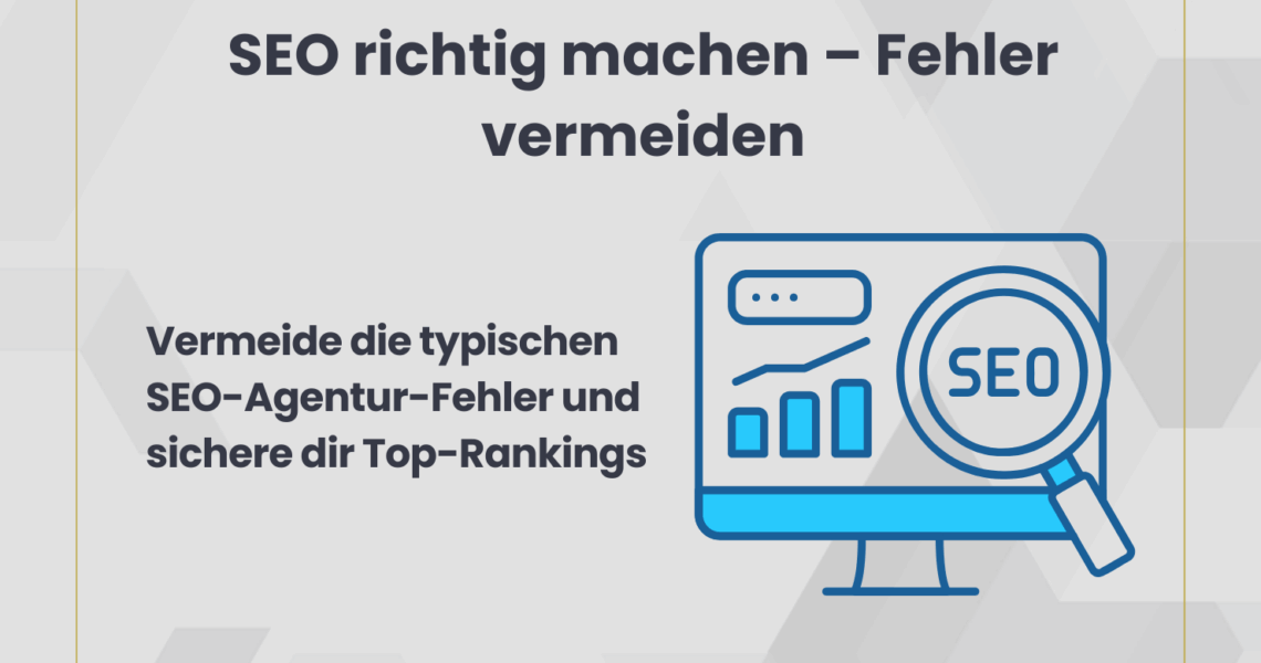 Fehler von SEO Agenturen