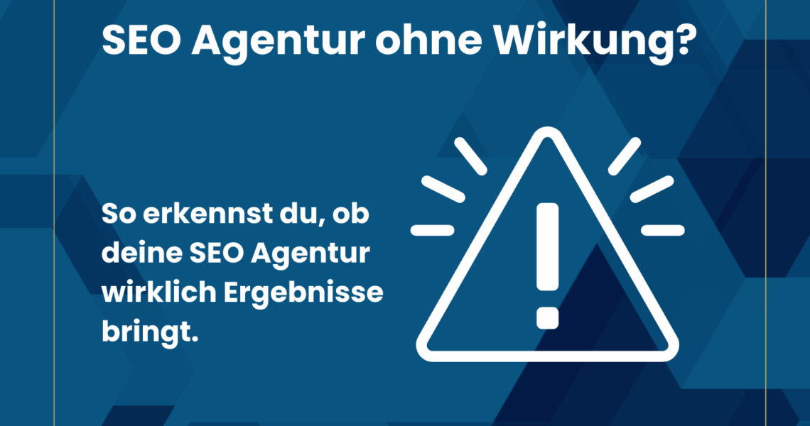 SEO Agentur bringt keine Ergebnisse