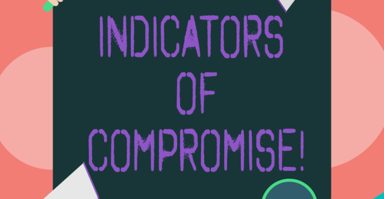 Indicators of Compromise