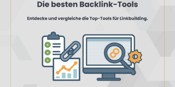 Die besten Backlink-Tools-Vergleich