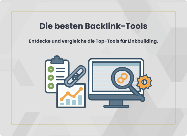 Die besten Backlink-Tools-Vergleich