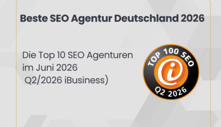 Beste SEO Agentur Deutschland: Die Top 10 SEO Agenturen im Juni 2026 (Q2 iBusiness)