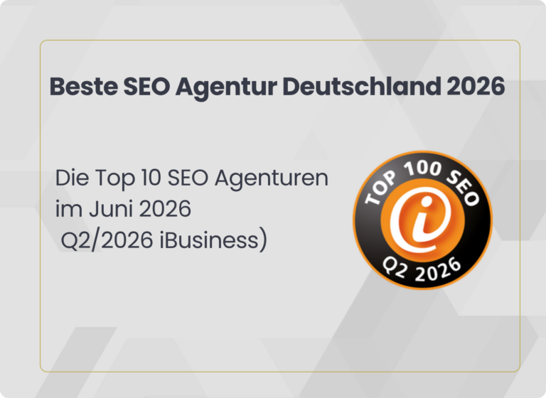 Beste SEO Agentur Deutschland: Die Top 10 SEO Agenturen im Juni 2026 (Q2 iBusiness)