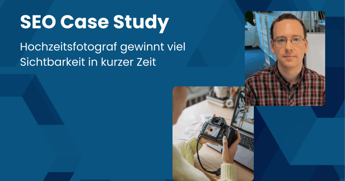 Case Study: SEO für Hochzeitsfotograf