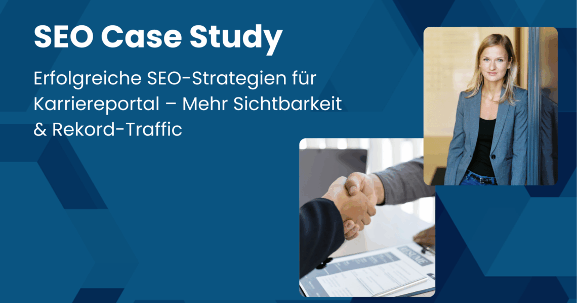 Case Study: SEO für Karriereportal