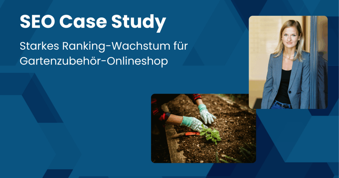 SEO Case Study für Gartenzubehör